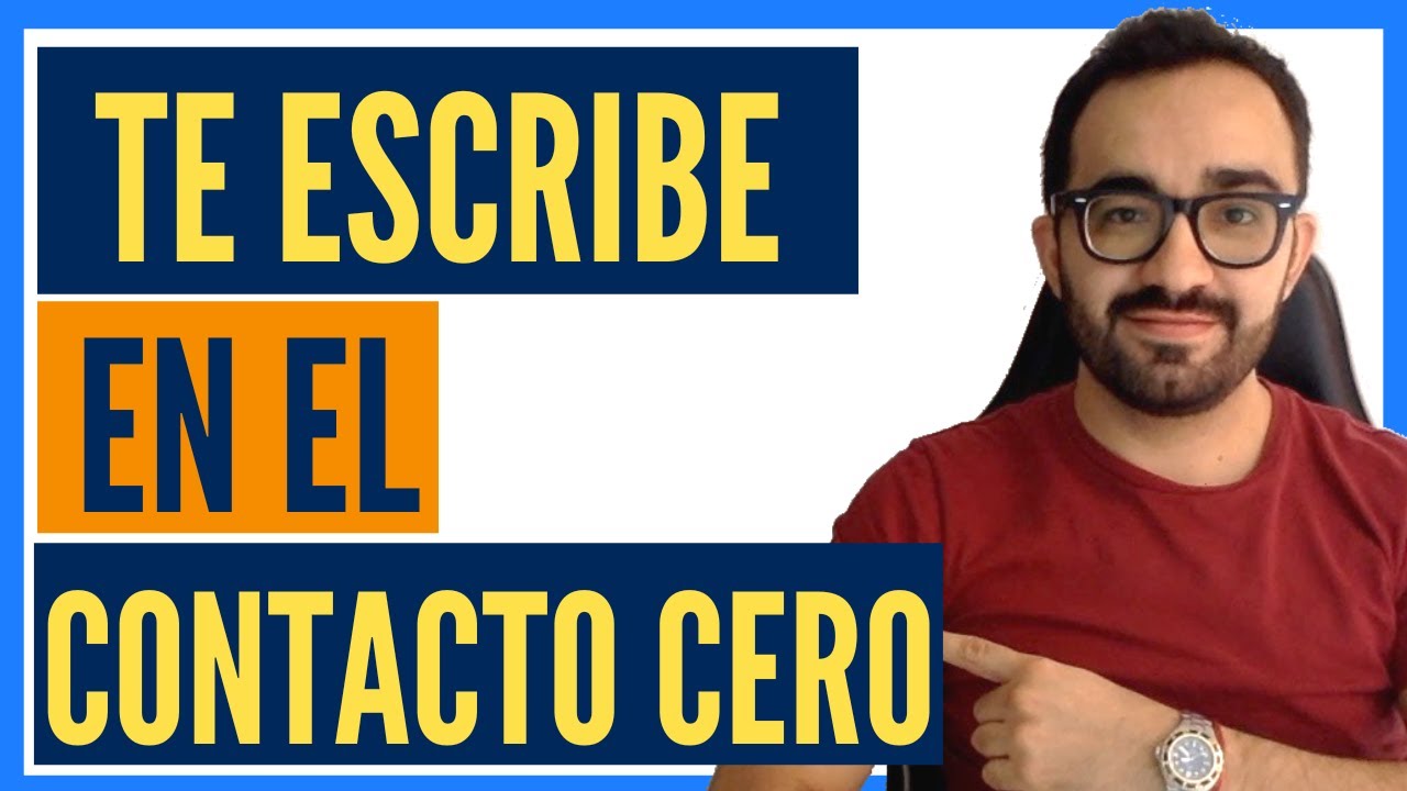 🤔 DESCUBRE CÓMO REACCIONAR SI TE ESCRIBE DURANTE EL CONTACTO CERO