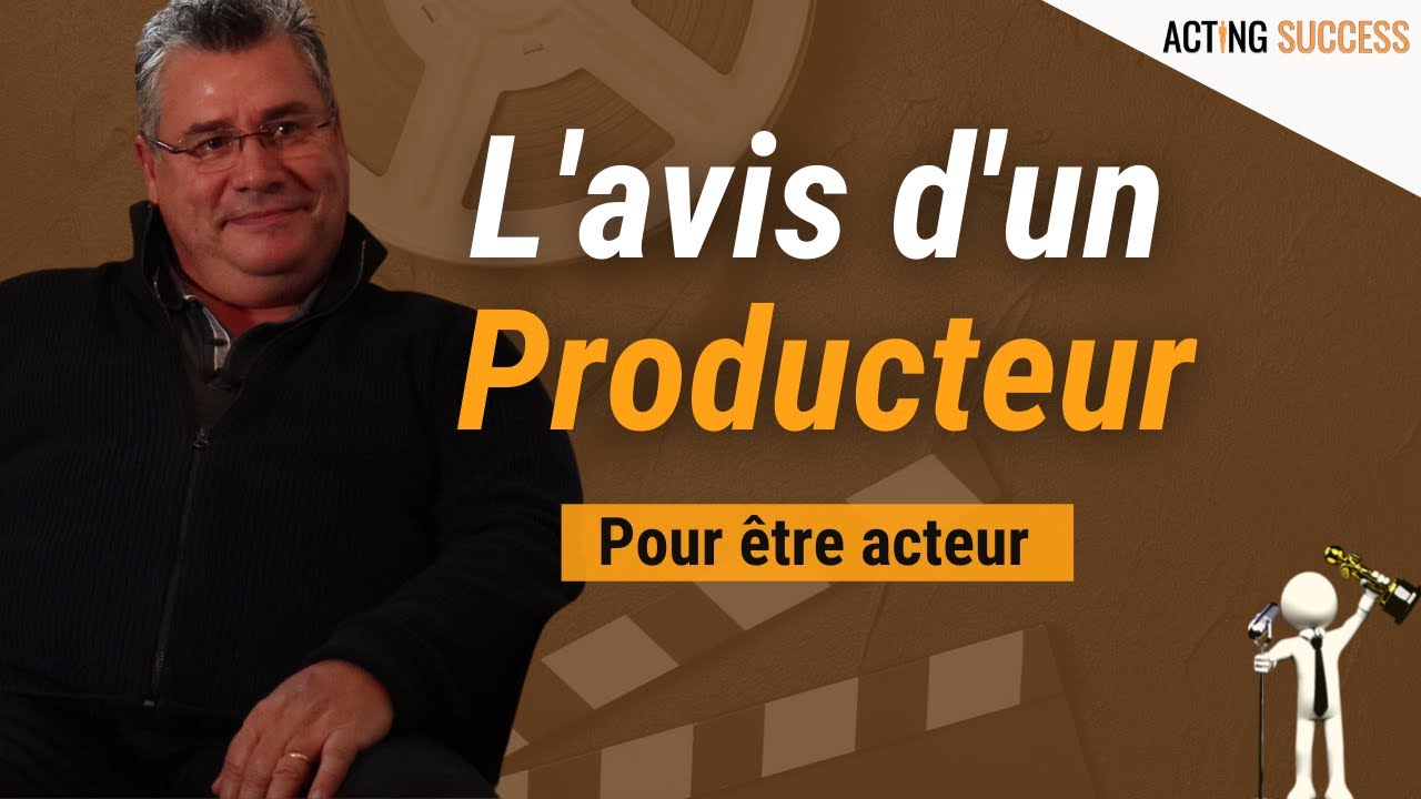 Conseils pour JOUER dans un FILM PRODUIT