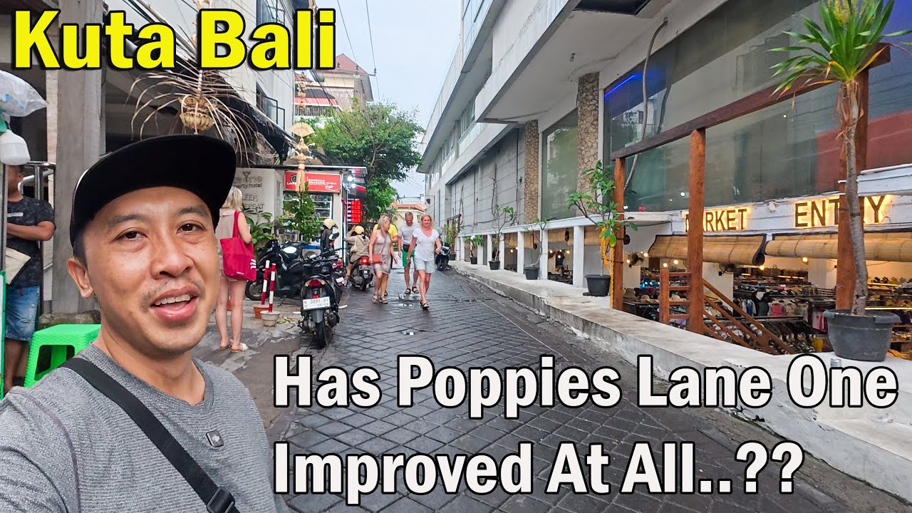 Some New Spots At Poppies Lane Kuta Bali..!! What Has Changed..?? Lets Stroll Around Here..!!