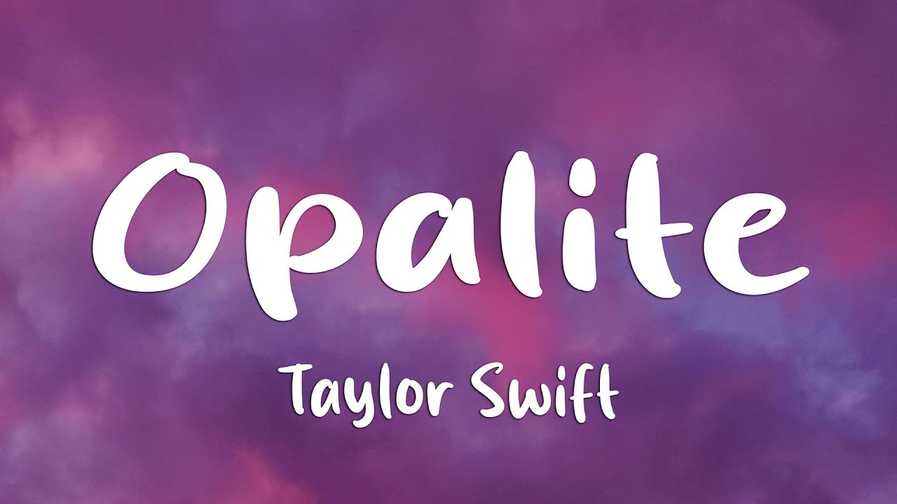 Taylor Swift - Opalite (Lyrics)