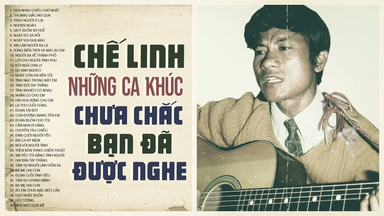 Chế Linh - Những Ca Khúc Chưa Chắc Bạn Đã Được Nghe