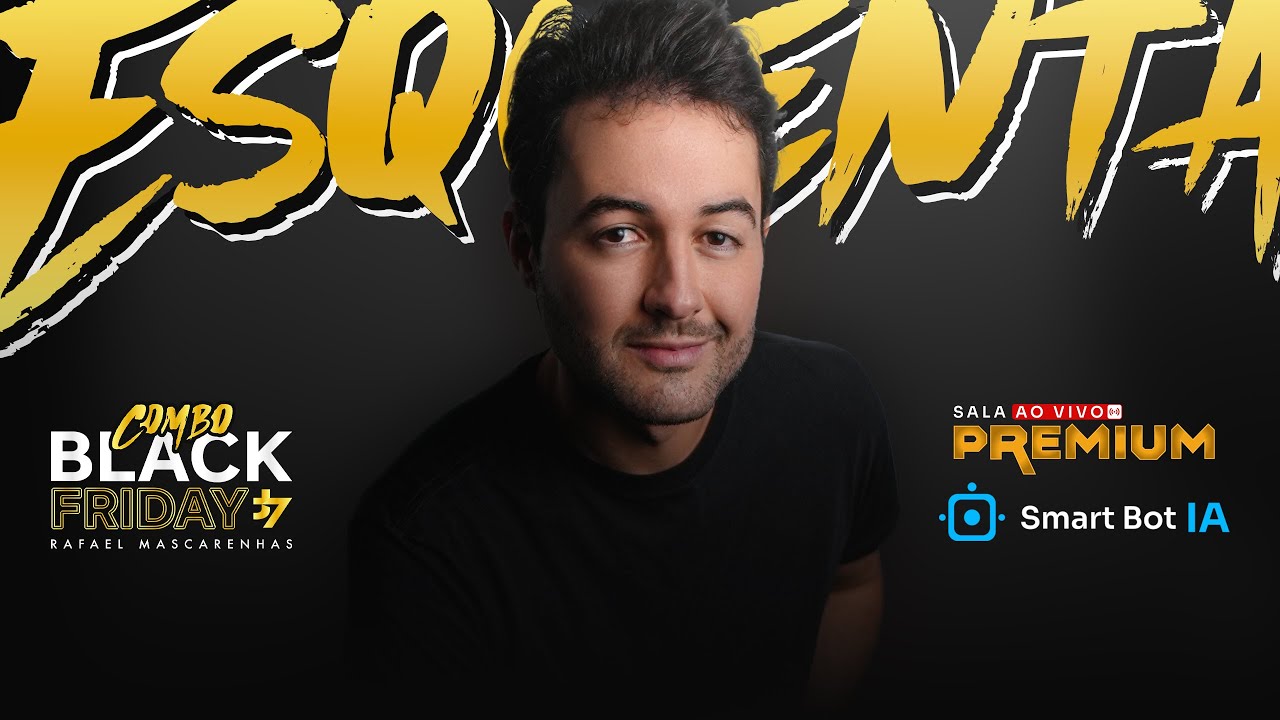 🔥 ESQUENTA BLACK FRIDAY — AO VIVO HOJE ÀS 11:00