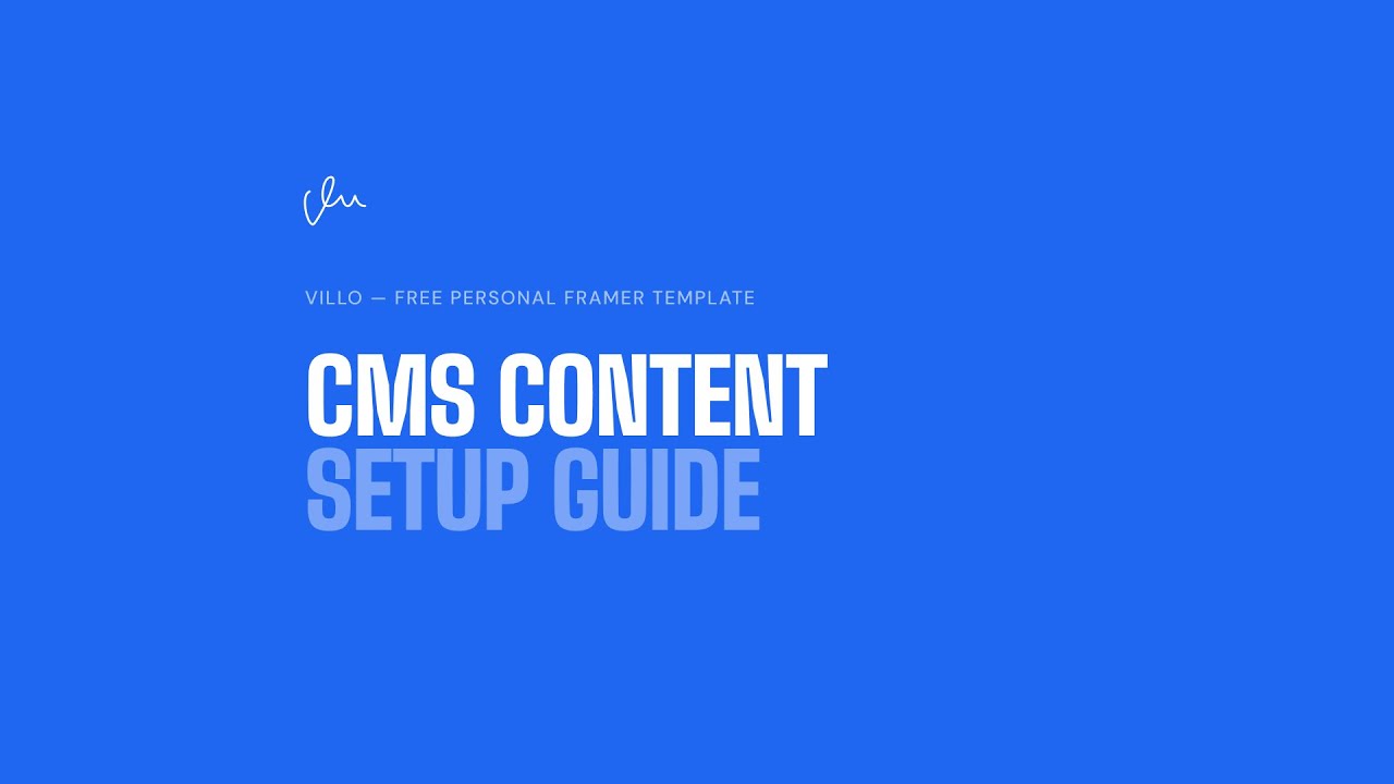 CMS Setup Guide for Villo - Free Personal Framer Template