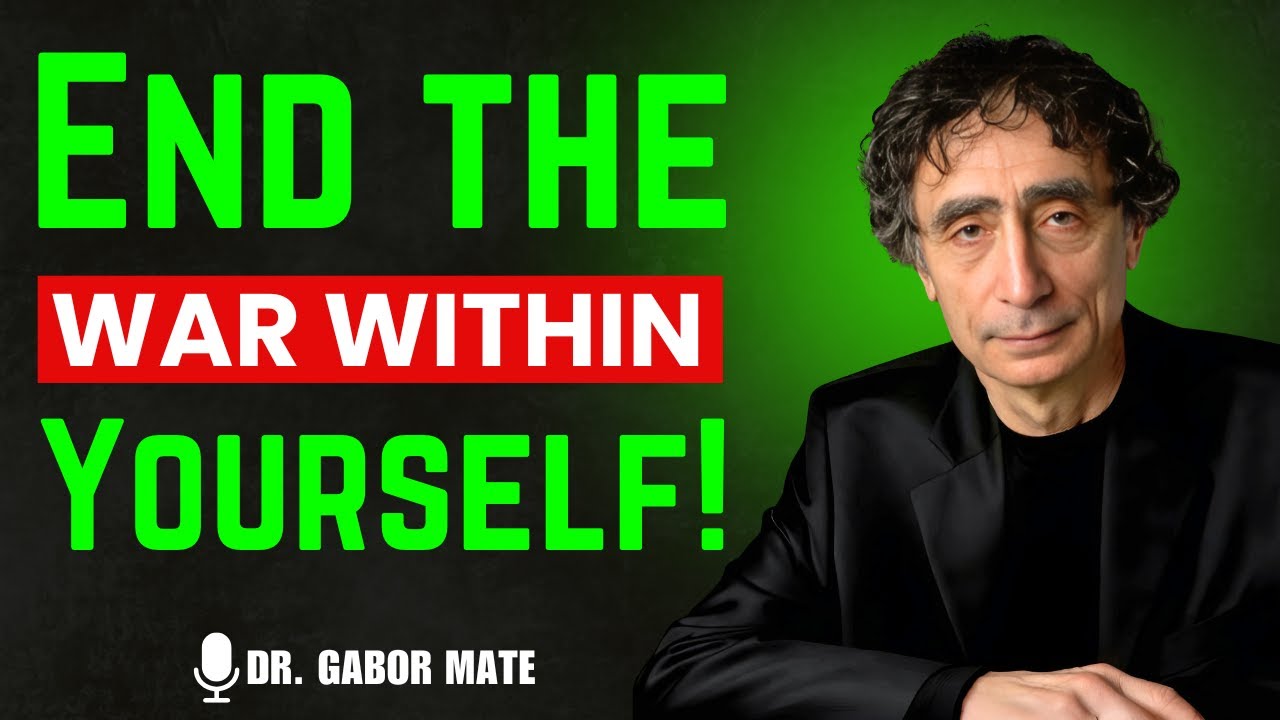 🔥 YOU AGAINST YOURSELF: How to Overcome Your Inner Battles | Dr Gabor Mat&eacute;