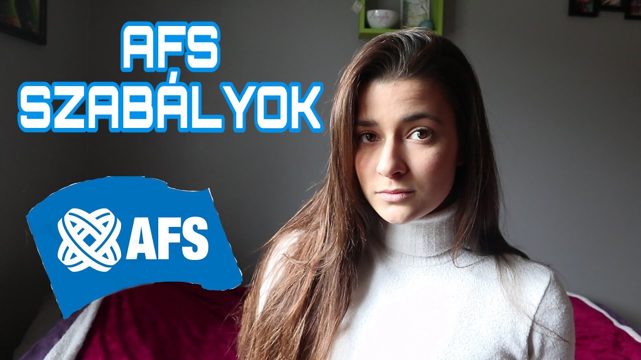 AFS Szabályok & Mire figyelj cserediákként? | Fónagy Kitti