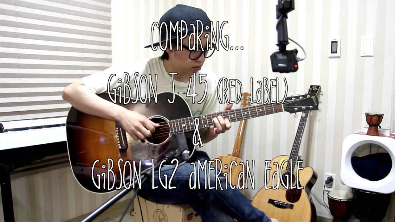 comparing Gibson J-45 & Gibson LG-2 American Eagle /Played by JoiL 깁슨j45 깁슨Lg2 아메리칸이글 비교하기 조일건