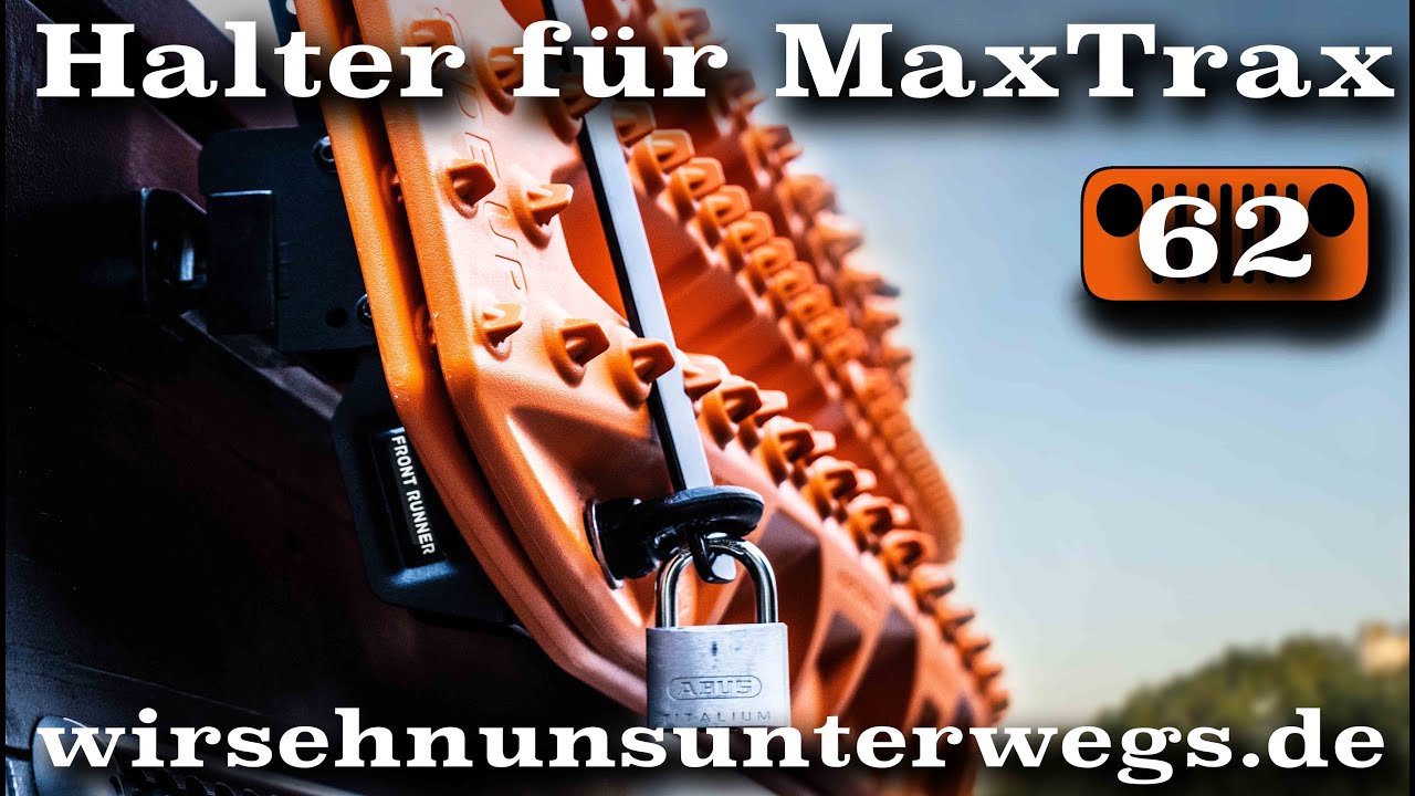 Halter und Diebstahlschutz für MaxTrax | AusbauVlog62 | wirsehnunsunterwegs.de