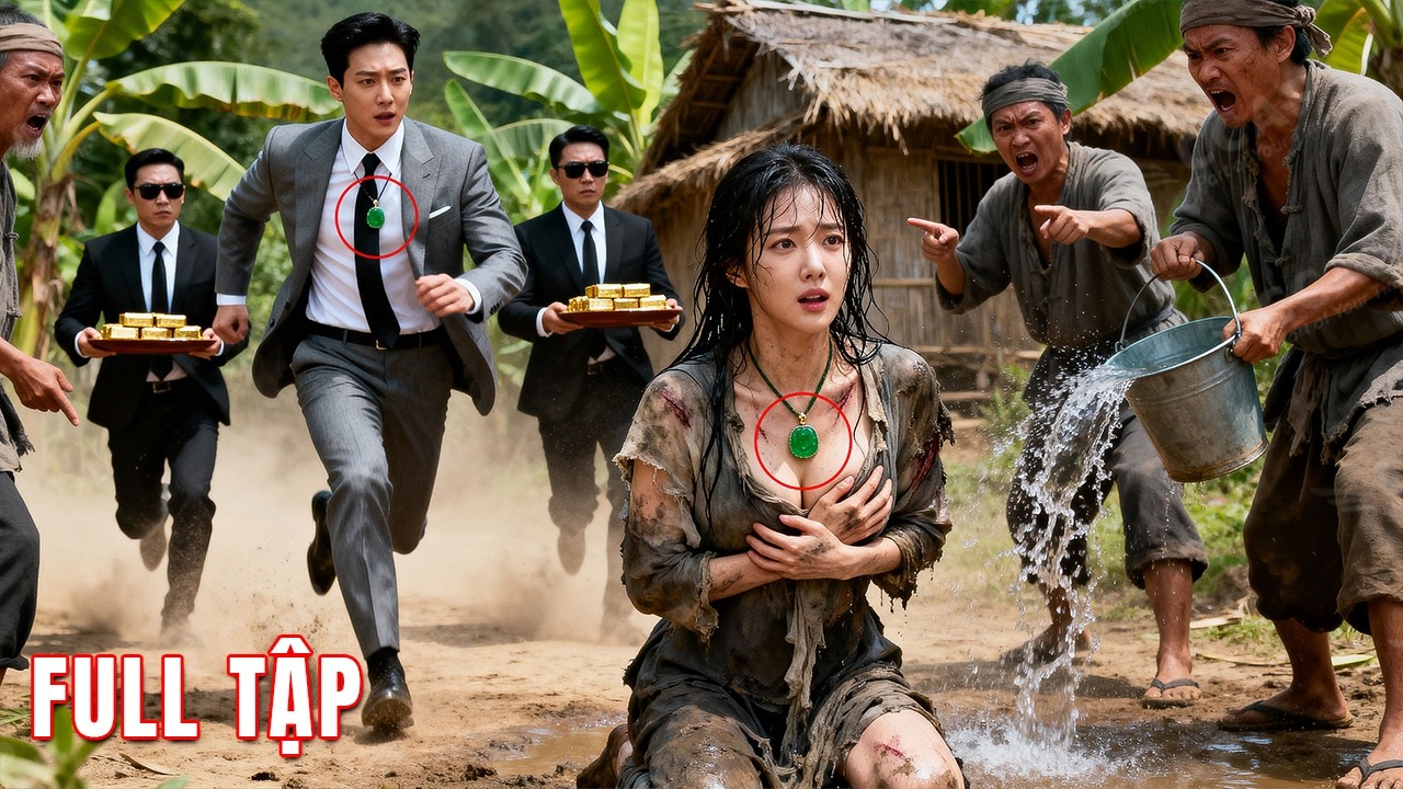 Cô gái nghèo bị cả làng xua đuổi, hóa ra là thiên kim tỷ phú thất lạc!