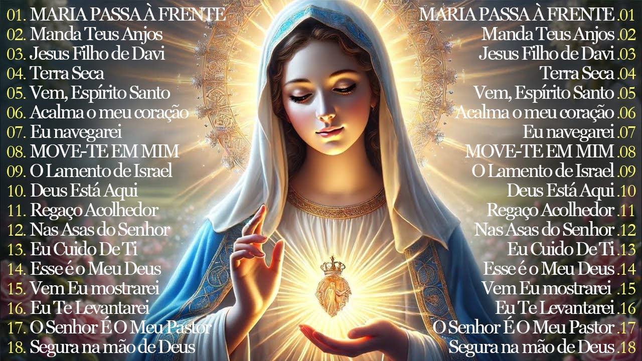 Músicas Católicas Inesquecíveis de Adoração | Louvor a Maria – Mãe de Todos os Cristãos