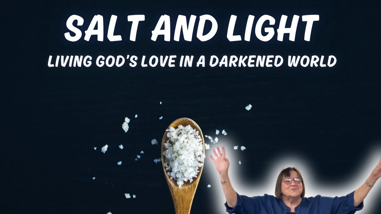 Salt and Light Living God’s Love in a Darkened World LCGS Video 02 08 26