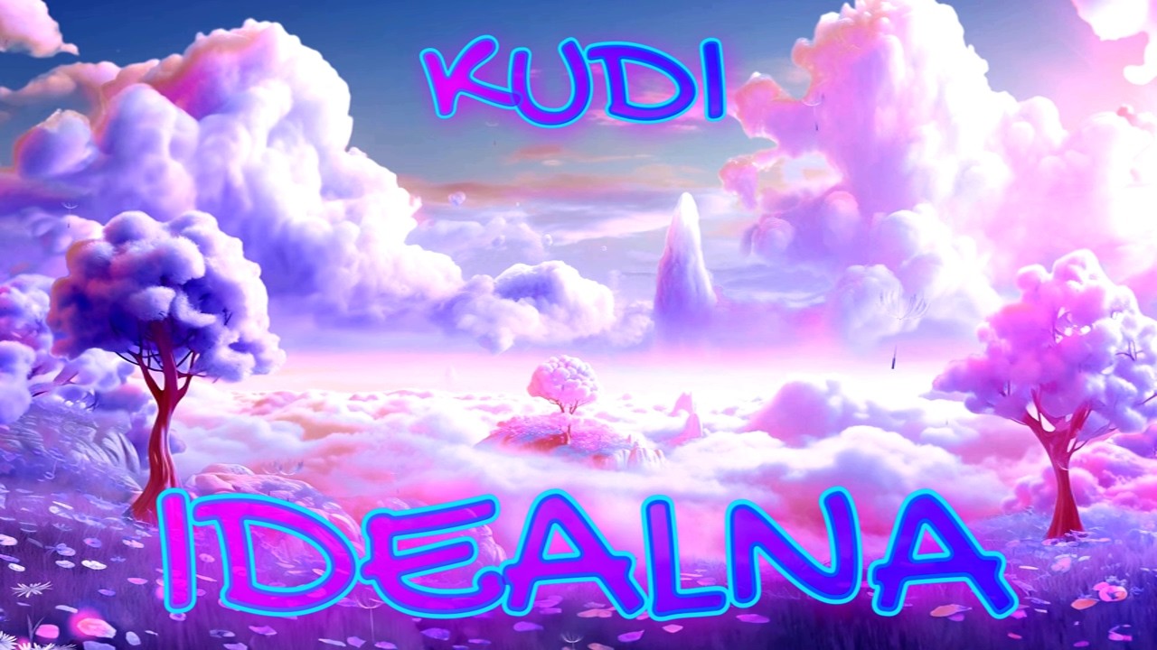 Kudi - IDEALNA 💔(OFFICIAL AUDIO)