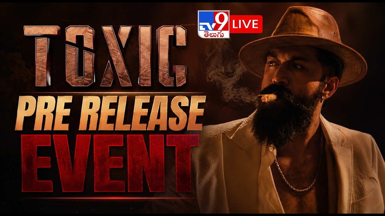 Toxic Pre Release Event LIVE | Yash | Hyderabad | Nayanthara | Rukmini Vasanth | Kiara Advani - TV9