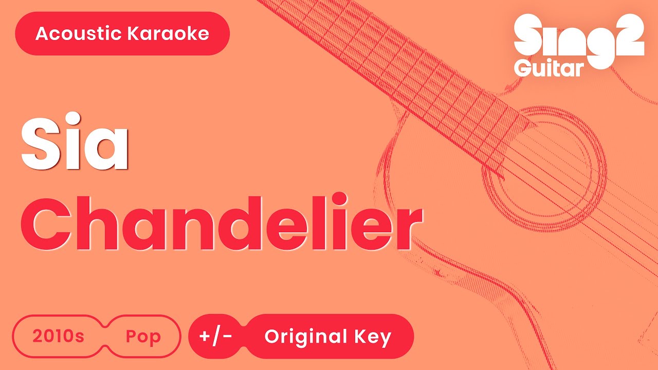 Chandelier - Sia (Karaoke Acoustic)