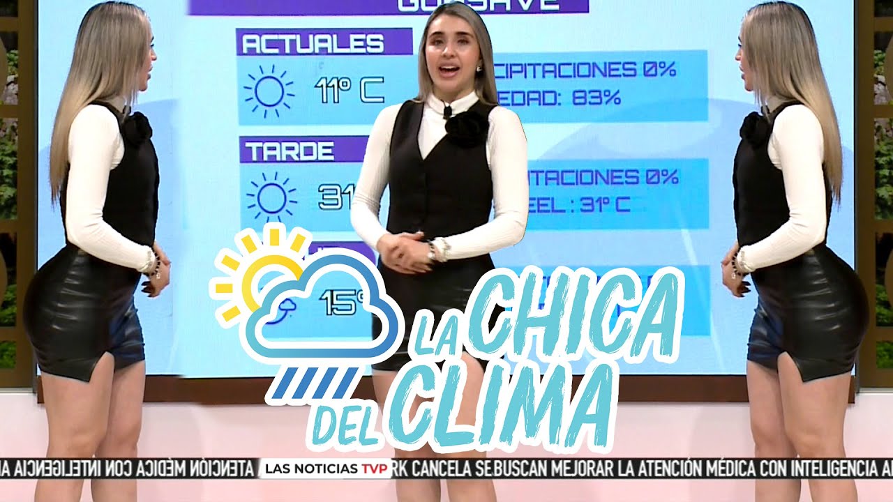 El clima de hoy con Marisol Dovala 😍  | La chica del clima TVP