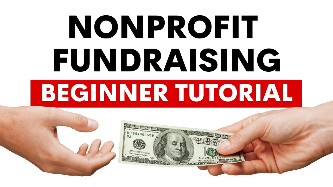Nonprofit Fundraising Tutorial for Beginners - Strategy & Plan