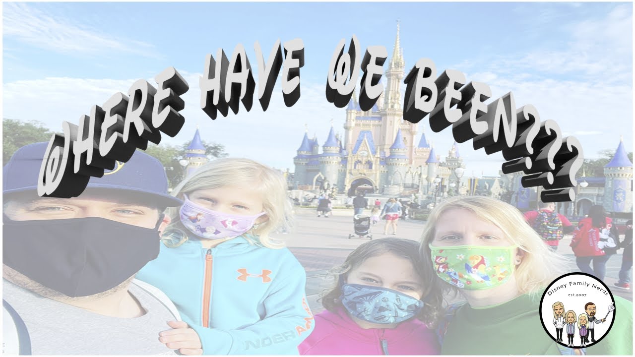 Where have we been? A Disney Family Nerd Update