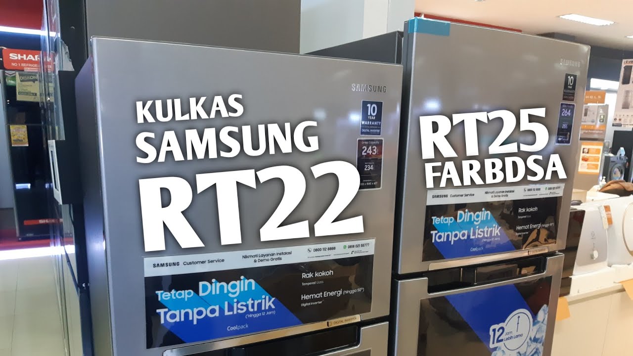 Compare Kulkas Samsung RT-22 Vs RT-25, 2 Pintu Digital Inverter banyak peminat 2022