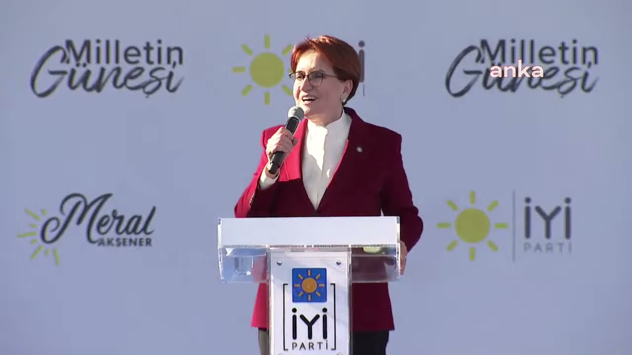 İYİ Parti Genel Başkanı Meral Akşener, Partisinin Denizli Mitingi'nde Konuşuyor