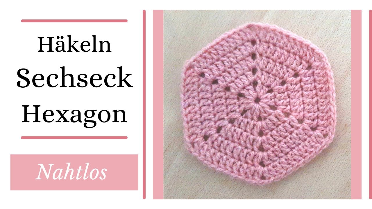 Sechseck häkeln nahtlose Hexagon für Anfänger - CC in Deutsch