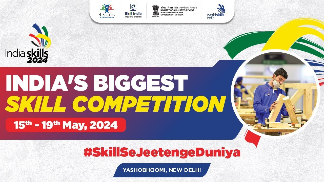 IndiaSkills National Competition 2024 | WorldSkills India | Skill India | NSDC