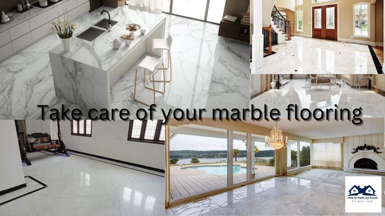 Take care of your marble flooring | How to Protect Your Marble Flooring
