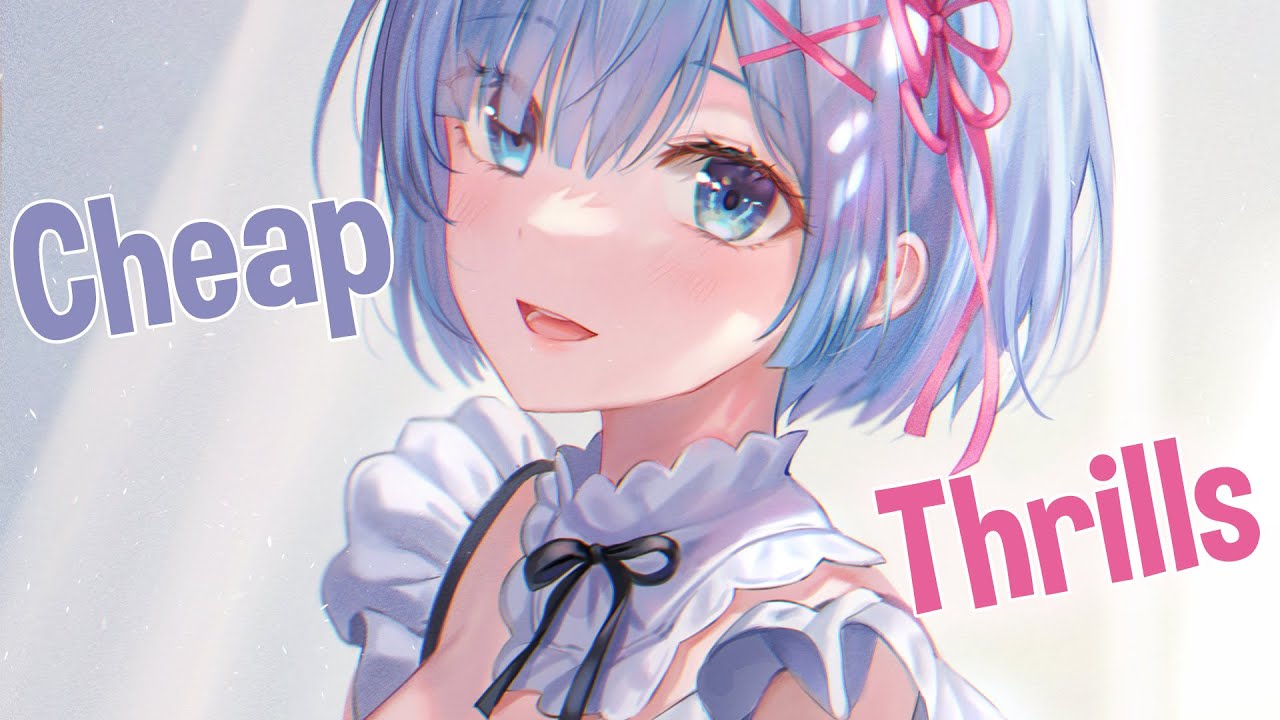 ♪ Nightcore - Cheap Thrills → Sia, Sean Paul (Lyrics)