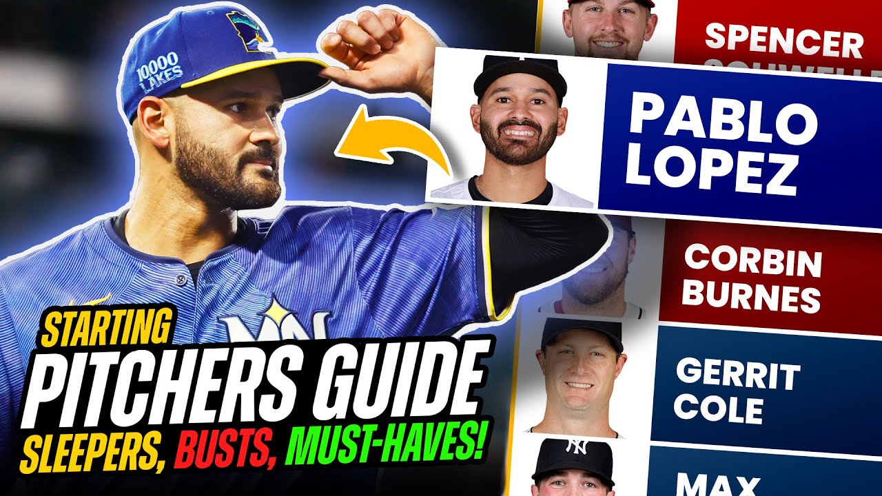 ULTIMATE Fantasy Baseball Starting Pitcher Guide | Sleepers, Busts, Must-Have Targets & More! (2025)