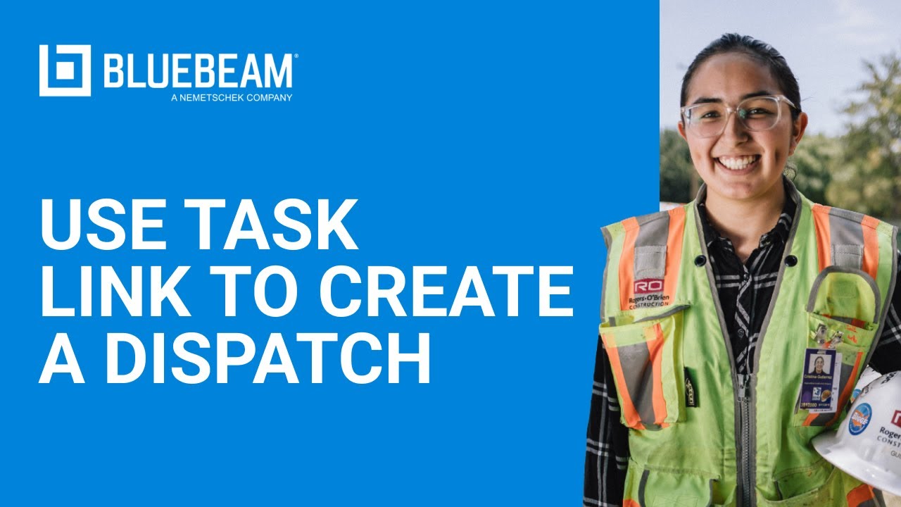 Bluebeam Revu | How to Use Task Link to Create a Dispatch