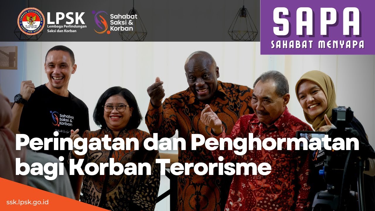 SAPA ep 1: Hari Peringatan dan Penghormatan Bagi Korban Terorisme