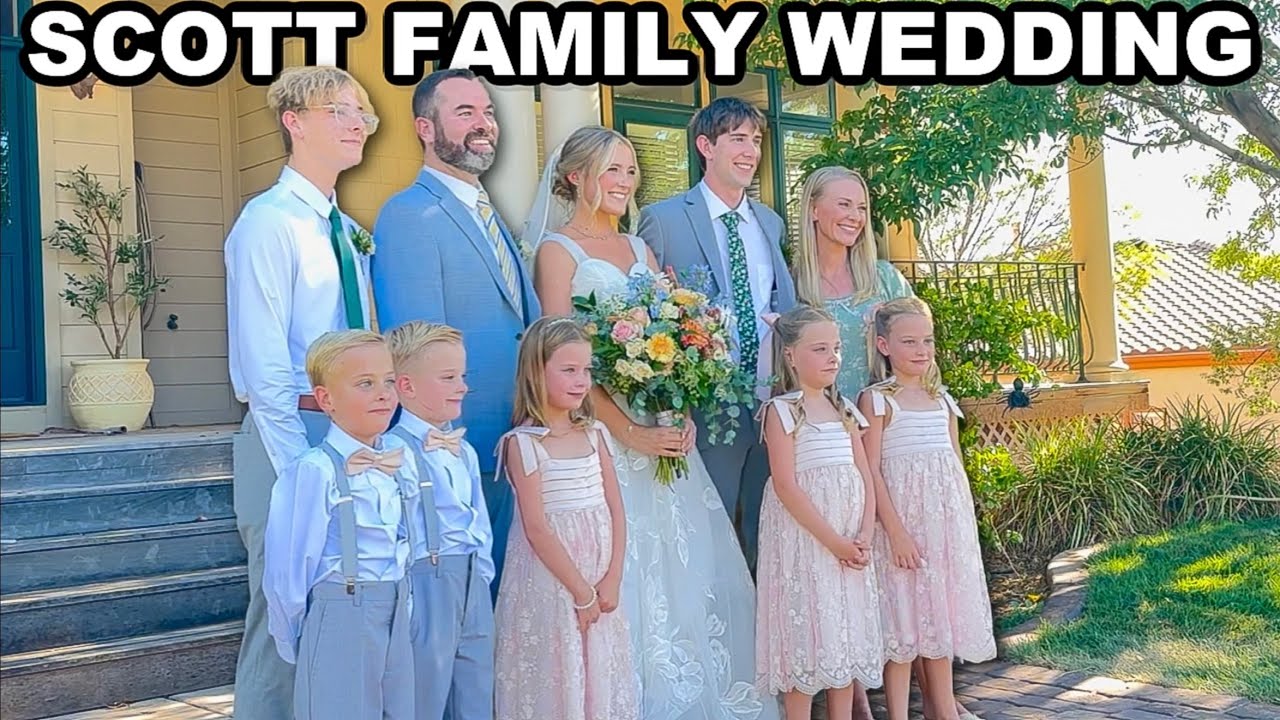 Scott Family Wedding - My Oldest Is Married!