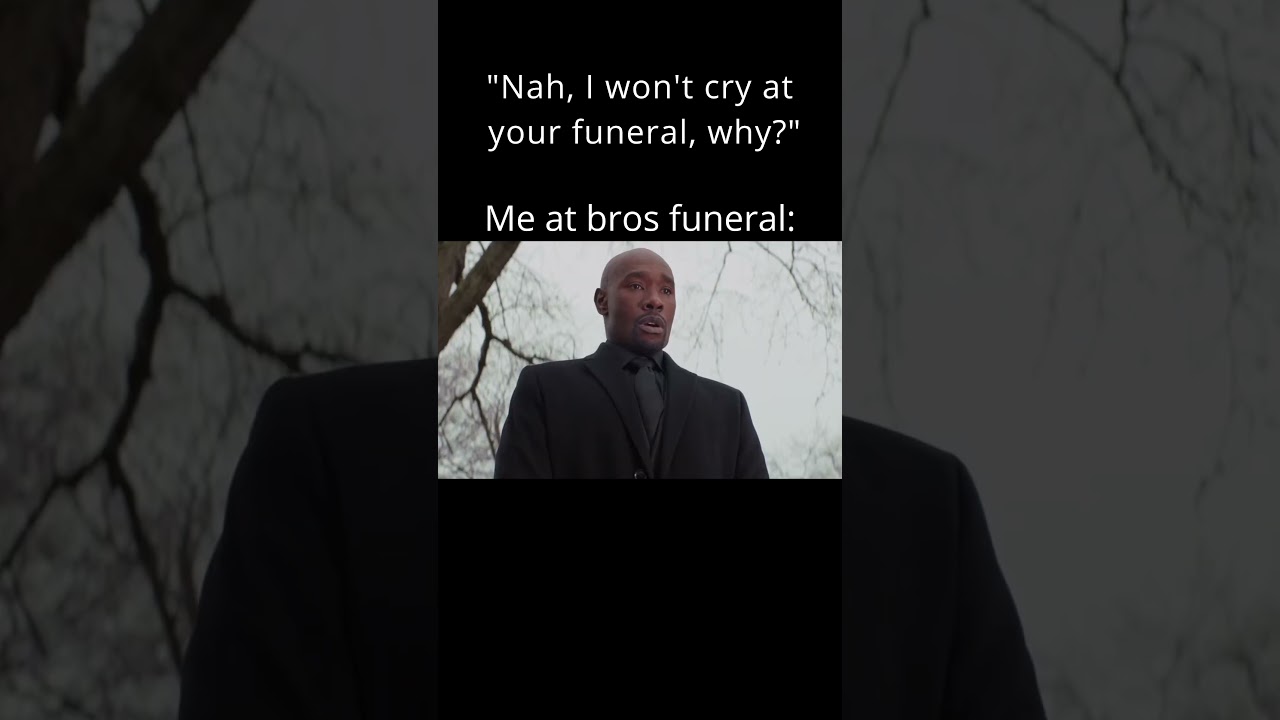 "Nah, I won't cry, why?"