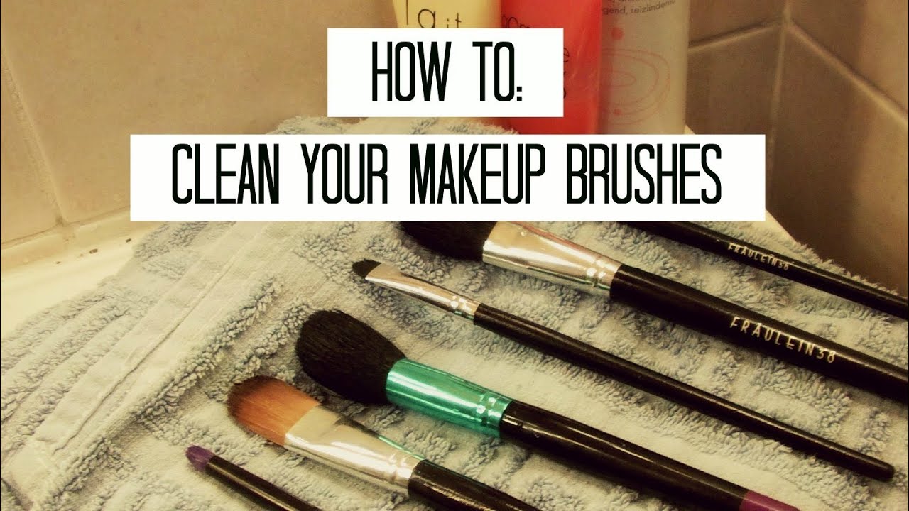 How to: clean your makeup brushes!