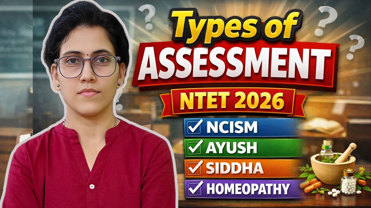 Types of Assessment NTET 2026 | NCISM, AYUSH, SIDDHA & Homeopathy #ntet #ntet2026