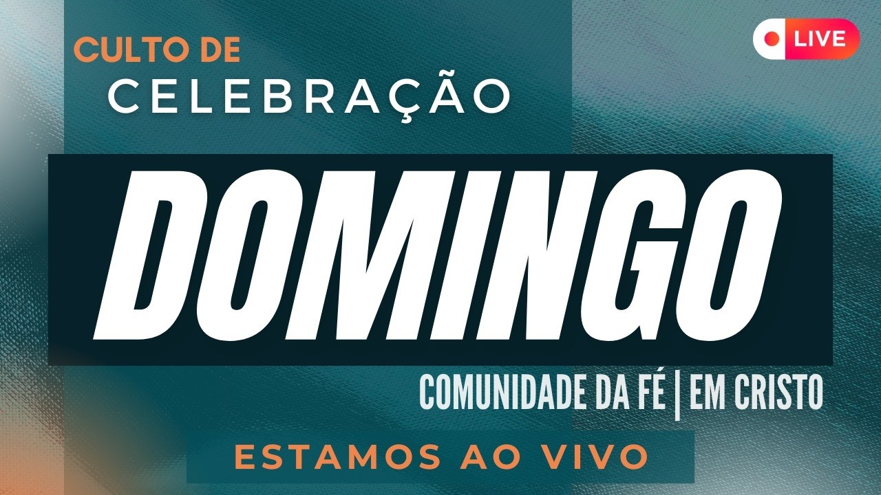 DOMINGO DE CELEBRAÇÃO | 08/03/2026