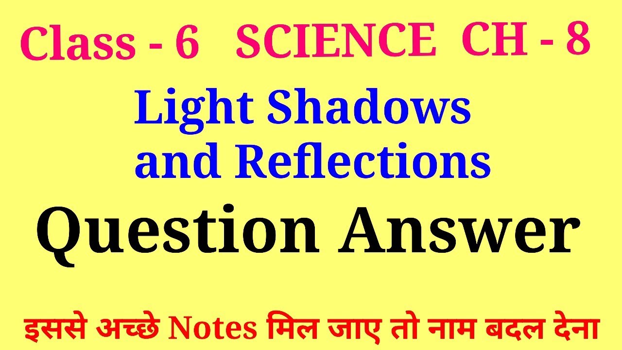 light shadows and reflections class 6 questions and answers | class 6 science chapter 8 question ans