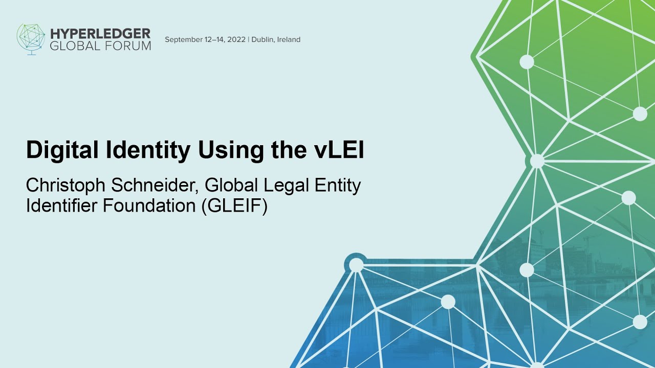 Digital Identity Using the vLEI - Christoph Schneider, Global Legal Entity Identifier Foundation