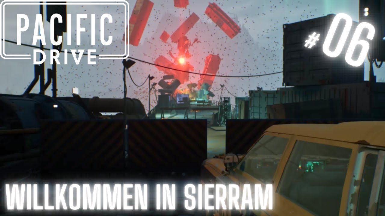 Willkommen in Sierram - Lets Play Teil 06 Pacific Drive Gameplay Deutsch