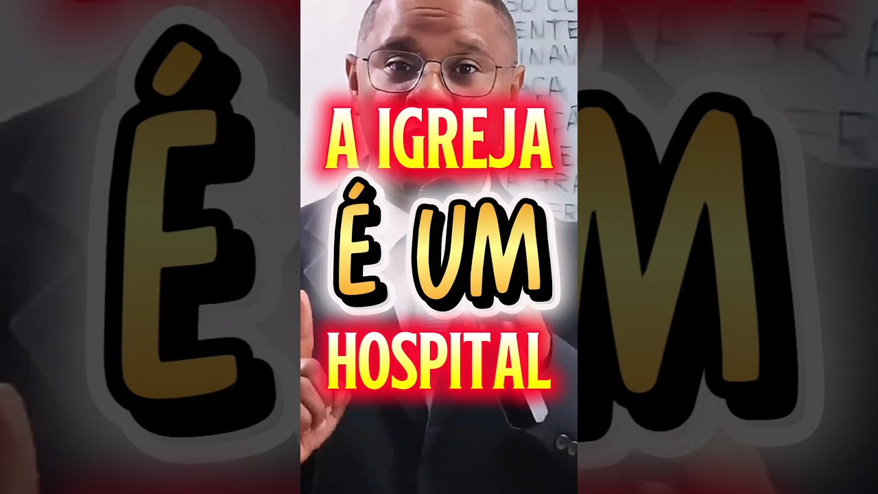 A IGREJA &Eacute; UM HOSPITAL  #prosielgomes #shorts