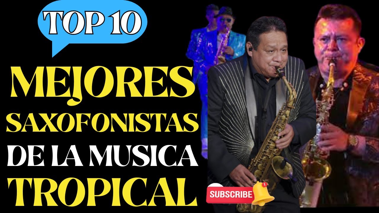 Los Reyes del Sax: ¡Top 10 de la Cumbia Grupera!