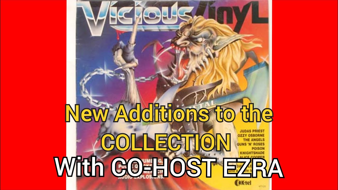 New Additions to the COLLECTION. With CO-HOST EZRA.