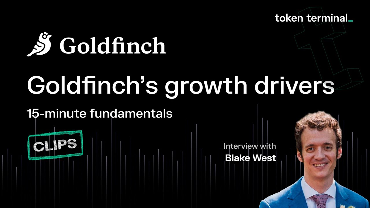 Current growth drivers for Goldfinch | 15-minute fundamentals