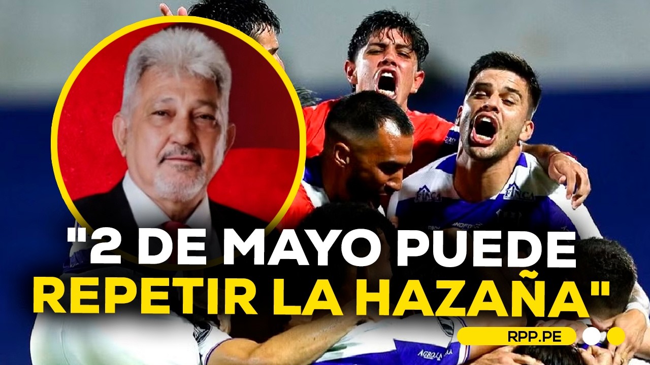 Periodista paraguayo considera que 2 de Mayo puede sorprender a Cristal si mantiene su nivel #FCCRPP