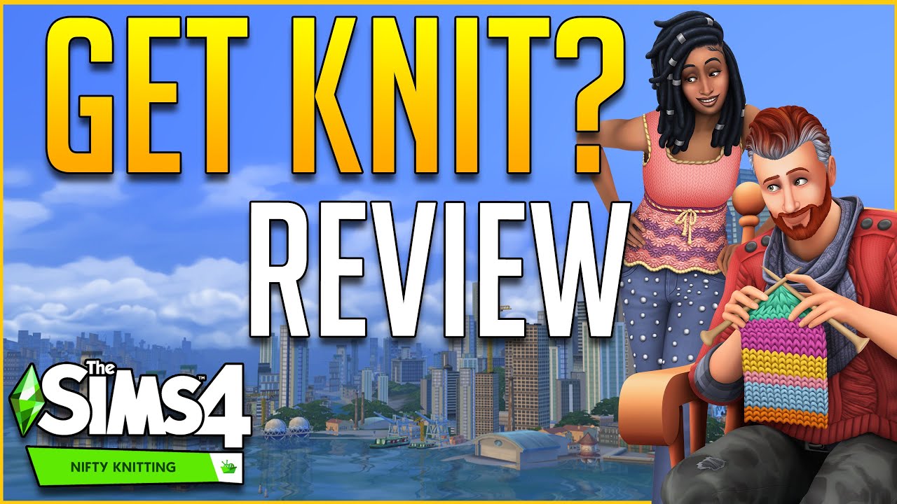 The Sims 4 Nifty Knitting Review - Gameplay Features and Additions