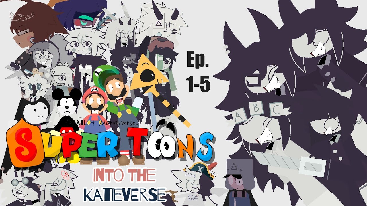 SuperToons: Into The Katieverse Ep; 1-5 Compliation