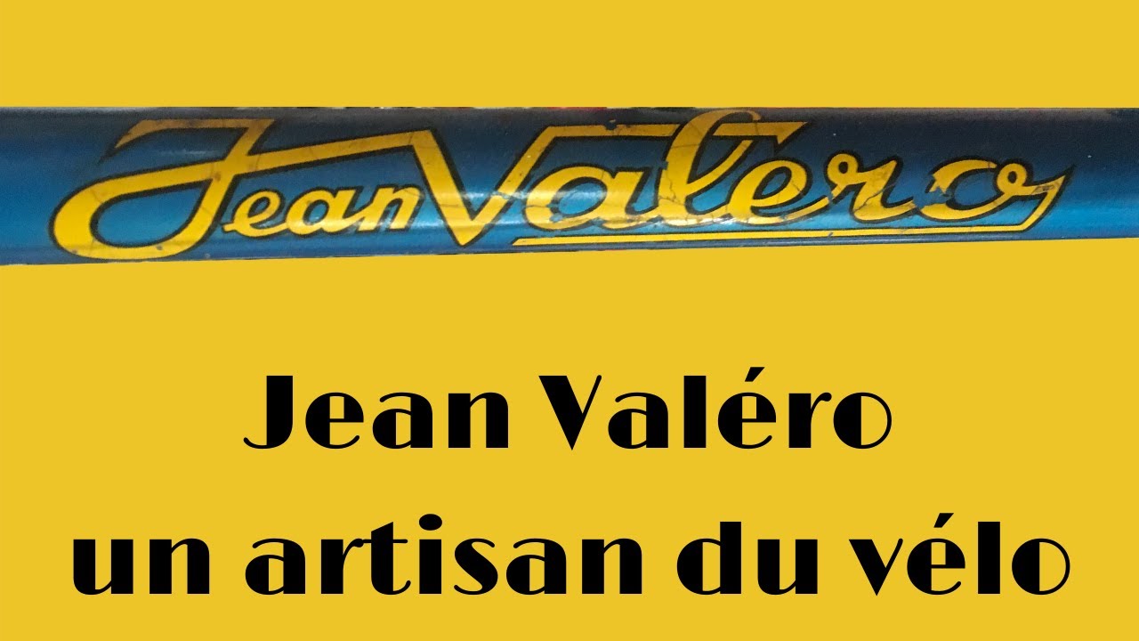 Jean Valéro : un artisan du vélo