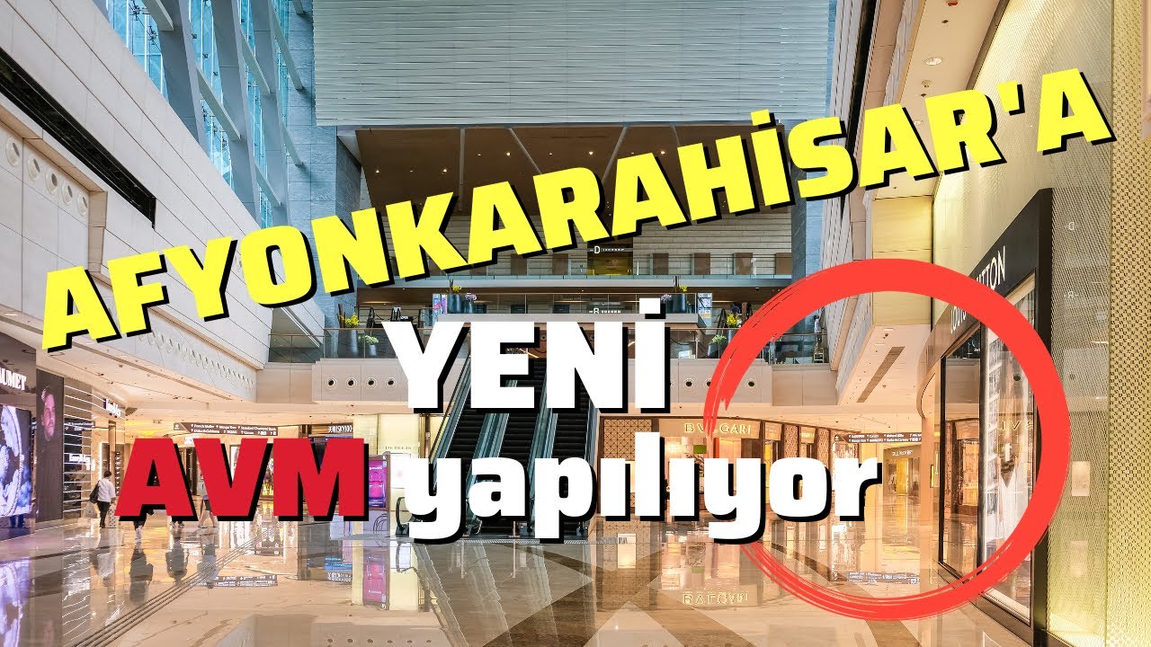AFYONKARAHİSAR'A YENİ AVM YAPILIYOR!