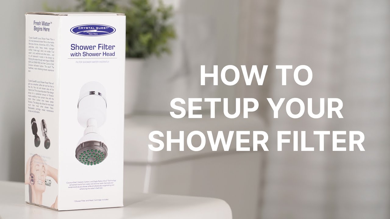 How to Install a Shower Filter (Step-by-Step) | Crystal Quest Shower Filter Setup Guide
