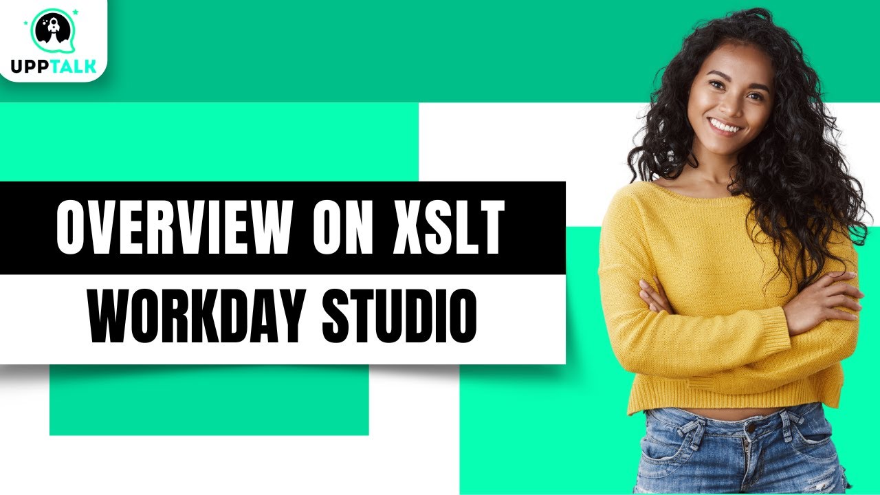 Overview on XSLT | Workday Studio Training | Workday Studio Tutorial | Workday Course | Upptalk