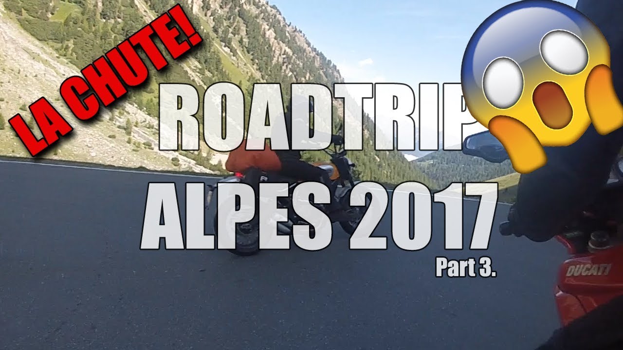 [GoPro] ROAD TRIP ALPES 2017 DUCATI SCRAMBLER / MULTISTRADA - Part 3 LA CHUTE!