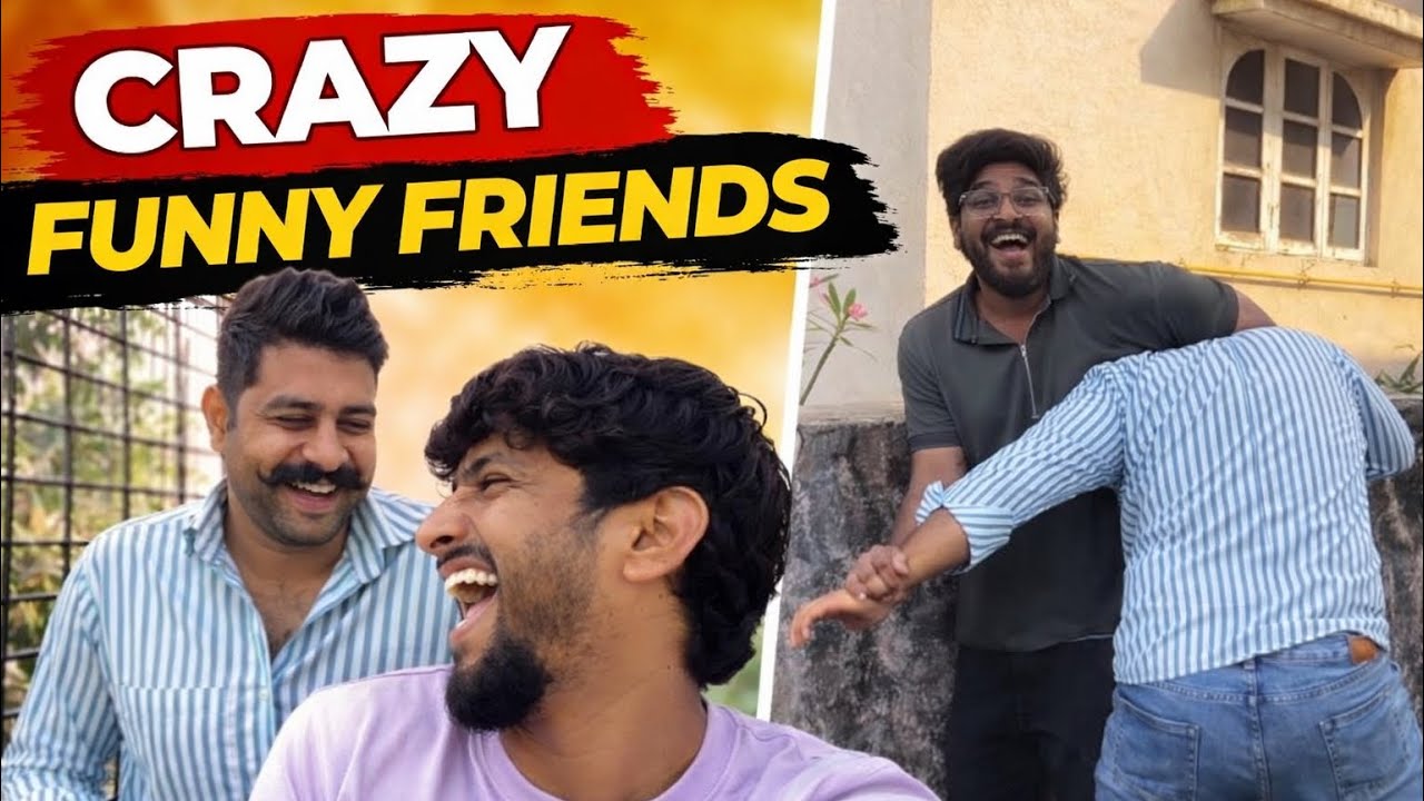 Crazy funny friends 🤣